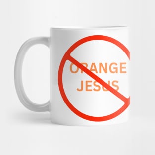 Not Orange Jesus Mug